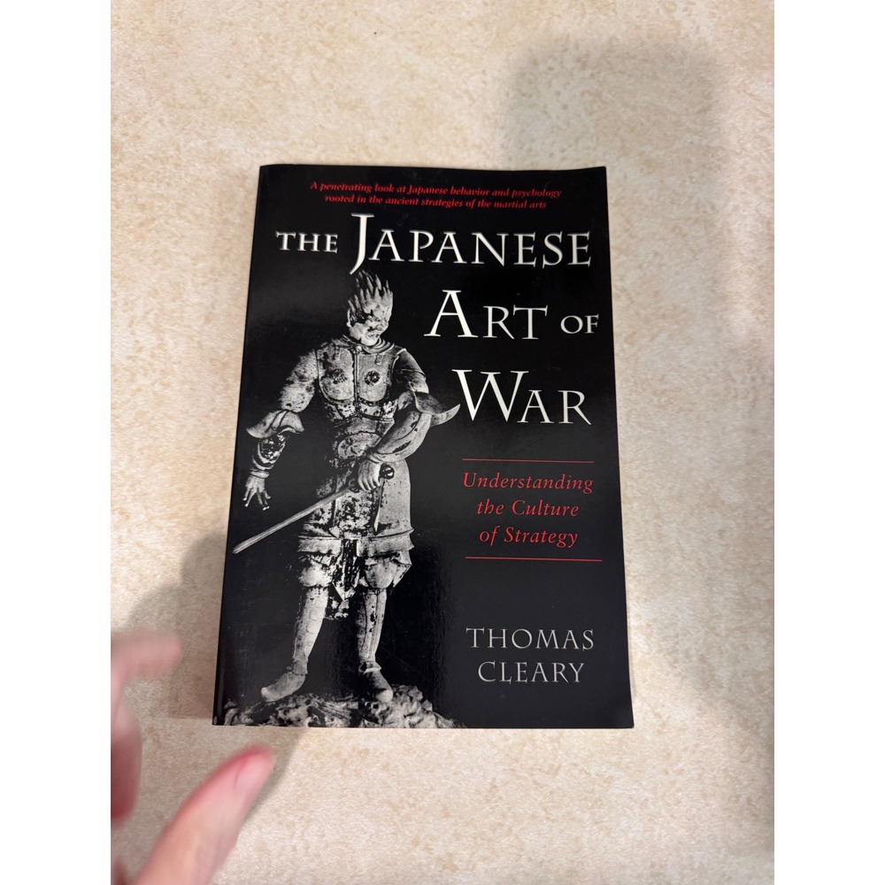 The Japanese Art of War Thomas Cleary Strategy Culture Samurai History Book